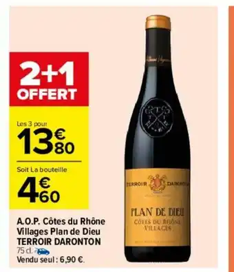 Carrefour A.O.P Cotes Du Rhone Villages Plan De Dieu Terroir Daronton offre