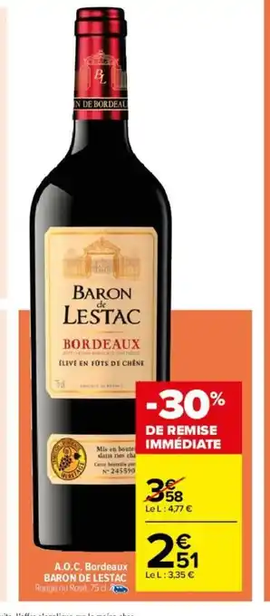 Carrefour A.O.C Bordeux Baron De Lestac offre