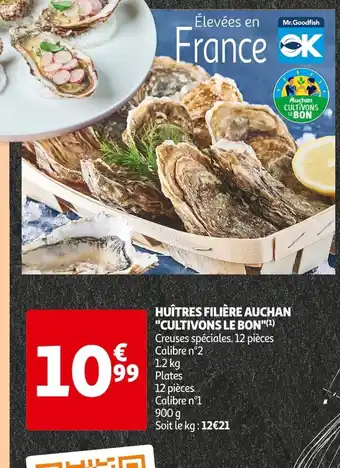 Auchan Supermarché HUÎTRES FILIÈRE AUCHAN CULTIVONS LE BON offre