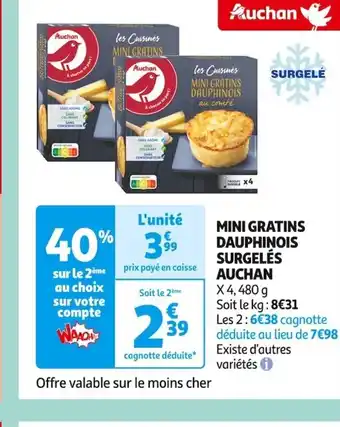 Auchan Supermarché MINI GRATINS DAUPHINOIS SURGELÉS AUCHAN offre