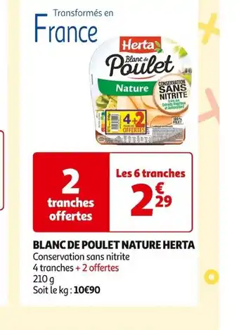 Auchan Supermarché BLANC DE POULET NATURE HERTA offre