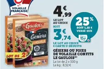 Super U GÉSIERS OU FOIES DE VOLAILLE CONFITS LE GAULOIS (3) offre