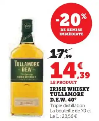 Super U IRISH WHISKY TULLAMORE offre