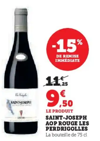 Super U SAINT-JOSEPH AOP ROUGE LES PERDRIGOLLES offre