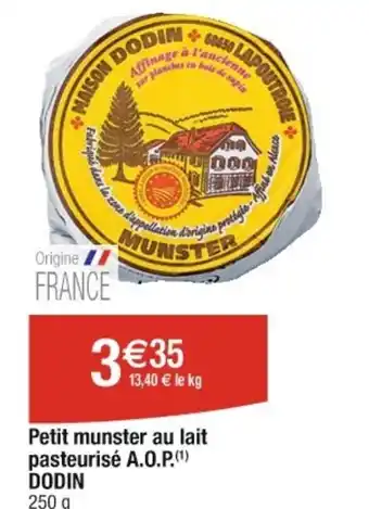 Cora x Carrefour Petit munster au lait pasteurisé A.O.P.(1) DODIN offre