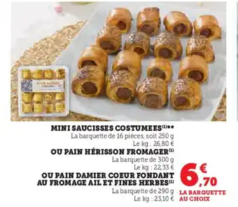 Hyper U MINI SAUCISSES COSTUMEES offre