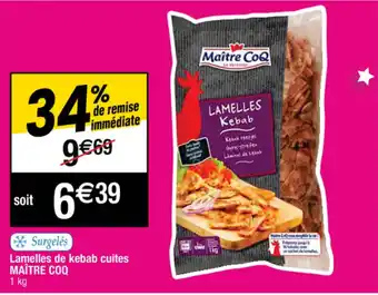 Cora x Carrefour Lamelles de kebab cuites offre