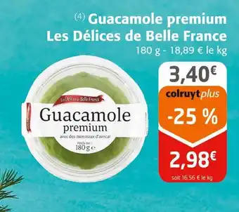 Colruyt Les Délices de Belle France Guacamole premium offre