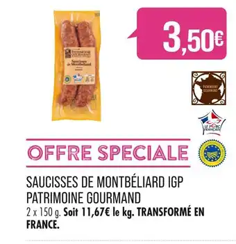 Match PATRIMOINE GOURMAND SAUCISSES DE MONTBÉLIARD IGP offre