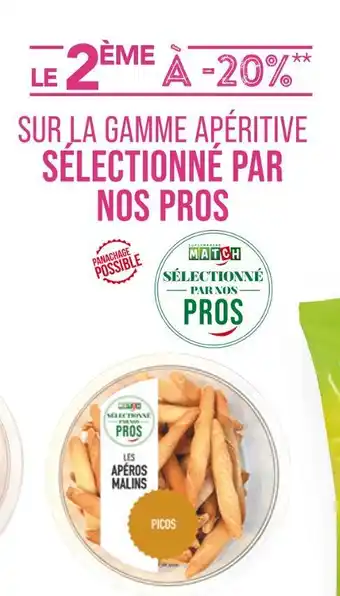 Match LES APÉROS MALINS LE 2ÈME À -20% SUR LA GAMME APÉRITIVE SÉLECTIONNÉ PAR NOS PROS LES APÉROS MALINS offre