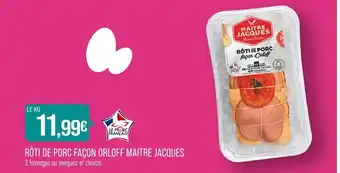 Match MAITRE JACQUES RÔTI DE PORC FAÇON ORLOFF offre