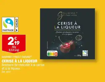 ALDI GOURMET FINEST CUISINE CERISE À LA LIQUEUR offre