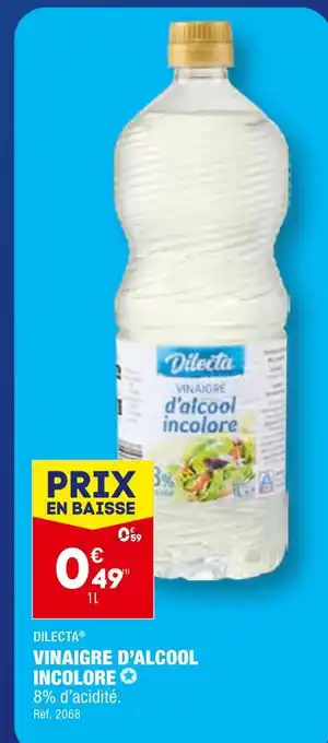 ALDI DILECTA VINAIGRE D’ALCOOL INCOLORE offre
