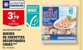 ALDI GOLDEN SEAFOOD QUEUES DE CREVETTES DÉCORTIQUÉES CRUES offre