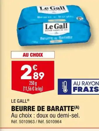 ALDI LE GALL BEURRE DE BARATTE offre