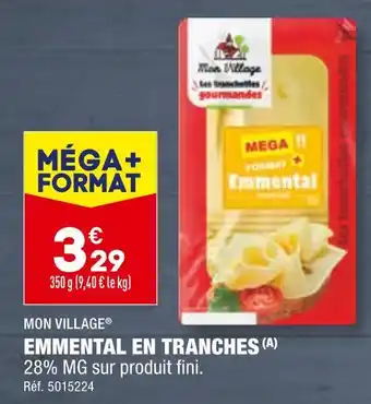 ALDI MON VILLAGE EMMENTAL EN TRANCHES offre