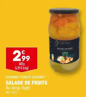 ALDI GOURMET FINEST CUISINE SALADE DE FRUITS offre