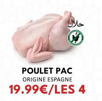 Hmarket POULET PAC ORIGINE ESPAGNE offre