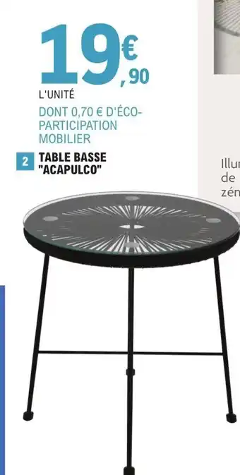 E.Leclerc TABLE BASSE "ACAPULCO" offre