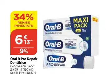 Bi1 Oral B Pro Repair Dentifrice offre