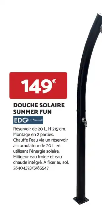 Bricomarché DOUCHE SOLAIRE SUMMER FUN offre