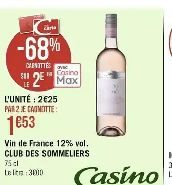 Géant Casino Vin de france 12% vol. club des sommeliers offre