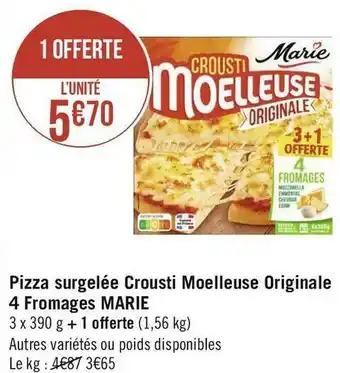 Géant Casino Marie pizza surgelée crousti moelleuse originale 4 fromages offre