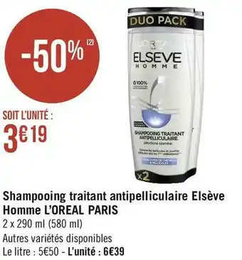 Géant Casino L’oreal shampooing traitant antipelliculaire elsève homme paris offre