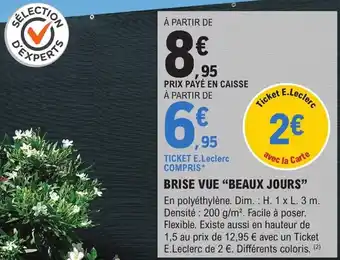 E.Leclerc Brico BRISE VUE "BEAUX JOURS" offre