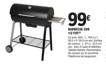 E.Leclerc Brico BARBECUE CDB 1/2 FUT (3) offre