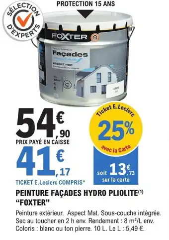 E.Leclerc Brico PEINTURE FAÇADES HYDRO PLIOLITE(1) "FOXTER" offre