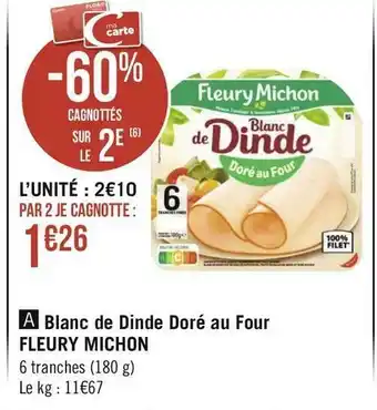 Géant Casino Fleury michon blanc de dinde doré au four offre