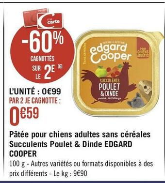 Géant Casino Edgard cooper pâtée pour chiens adultes sans céréales succulents poulet & dinde offre