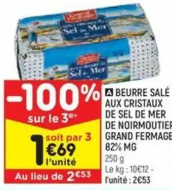 BEURRE SALĂ AUX CRISTAUX DE SEL DE MER DE NOIRMOUTIER GRAND FERMAGE