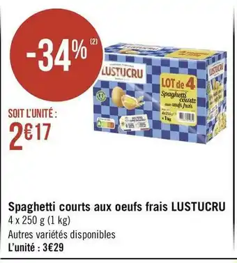 Géant Casino Lustucru spaghetti courts aux oeufs frais offre