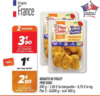 Netto NUGGETS DE POULET PÈRE DODU offre