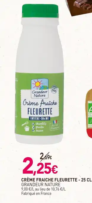 naturéO GRANDEUR NATURE CRÈME FRAICHE FLEURETTE offre