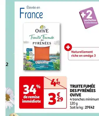 Auchan Supermarché OVIVE TRUITE FUMÉE DES PYRÉNÉES offre