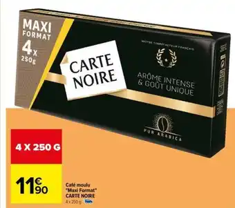 Carrefour Contact Carte noire - café moulu maxi format offre