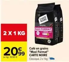Carrefour Contact Carte noire - café en grains maxi format offre