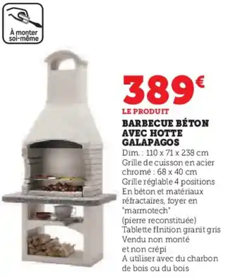 Hyper U BARBECUE BÉTON AVEC HOTTE GALAPAGOS offre