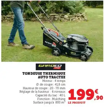 Hyper U TONDEUSE THERMIQUE AUTO TRACTEE offre