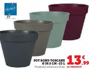 Hyper U POT ROND TOSCANE O 39.5 CM -23L offre