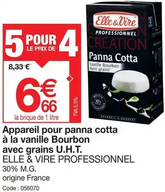 Promocash Appareil pour panna cotta à la vanille Bourbon avec grains U.H.T. ELLE & VIRE PROFESSIONNEL offre