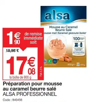 Promocash Préparation pour mousse au caramel beurre salé ALSA PROFESSIONNEL Code 840456 offre