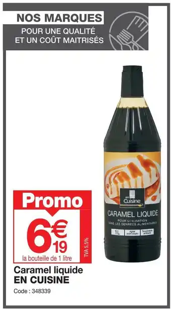 Promocash Caramel liquide EN CUISINE offre