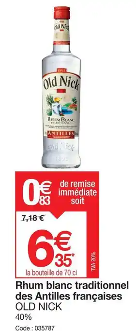 Promocash Rhum blanc traditionnel des Antilles françaises OLD NICK offre