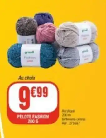 La Foir'Fouille PELOTE FASHION 200 G offre