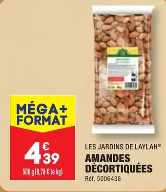 ALDI LES JARDINS DE LAYLAH® AMANDES DÉCORTIQUÉES offre