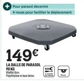 Centrakor LA DALLE DE PARASOL offre